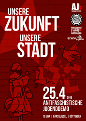 Antifaschistische Jugenddemonstration am 25.04 um 16 Uhr Gänseliesel Plakat