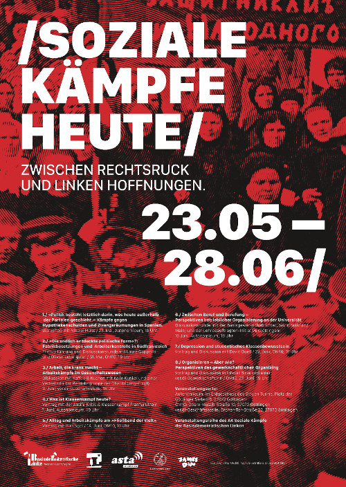 Soziale Kämpfe Heute - Zwischen Rechtsruck und linken Hoffnungen.
23.05 - 28.06