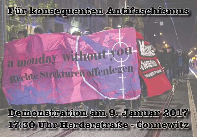 Für konsequenten Antifaschismus! Demonstration am 9. Januar 2017. 17:30 Herderstraße Connewitz.