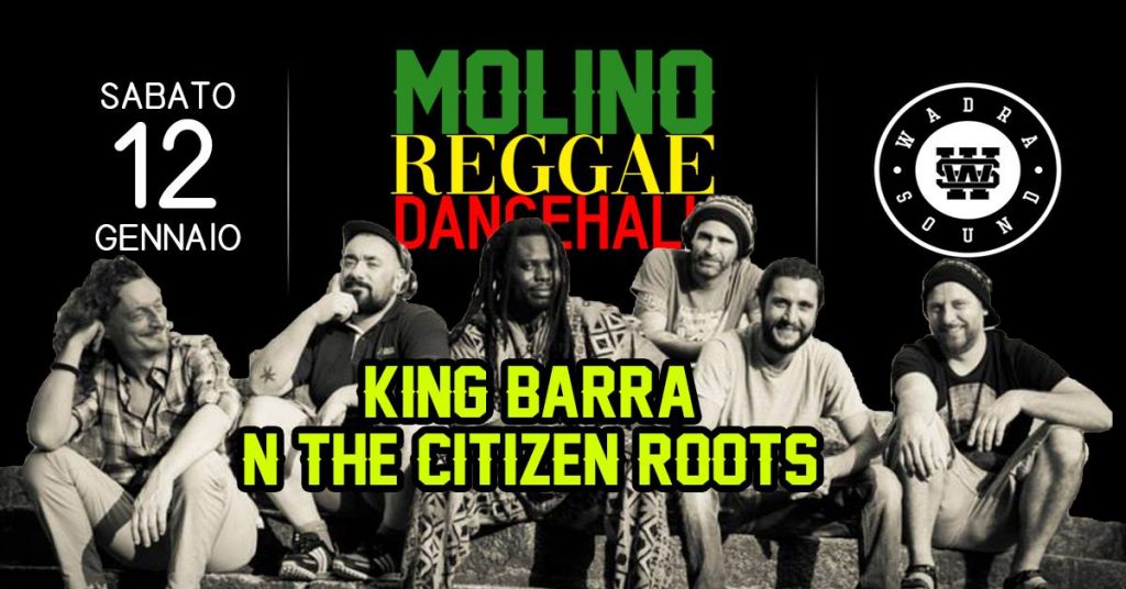 12.01.2019 - Molino Reggae Dancehall - King Barra LIVE! +WadraSound
