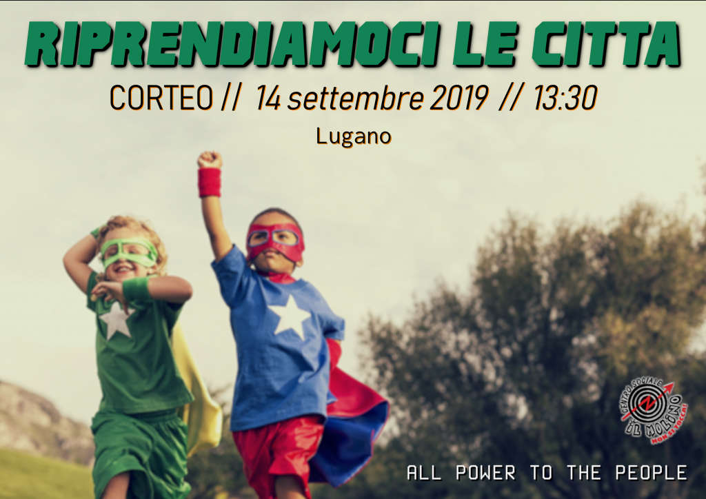 Sabato 14 settembre 2019 – RIPRENDIAMOCI LE CITTÀ // Corteo a Lugano 2